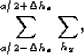 \begin{displaymath}
\sum_{a/2 - \Delta h_x}^{a/2 + \Delta h_x} \sum_{h_y},\end{displaymath}