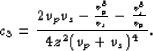 \begin{displaymath}
c_3 = \frac{2 v_p v_s - \frac{v_p^3}{v_s} - \frac{v_s^3}{v_p}}{4z^2 (v_p+v_s)^4}.\end{displaymath}