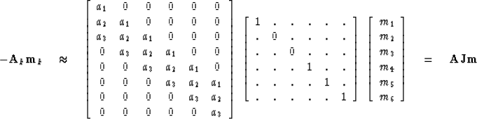 \begin{displaymath}
-\bold A_k \bold m_k
\quad \approx \quad
\left[ 
\begin{arra...
 ...
 m_6
 \end{array} \right]
\quad =\quad \bold A \bold J \bold m\end{displaymath}