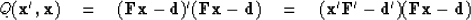 \begin{displaymath}
Q(\bold x', \bold x) \eq
(\bold F\bold x - \bold d)'
(\bold ...
 ...)
\eq
(\bold x' \bold F' - \bold d')
(\bold F\bold x - \bold d)\end{displaymath}