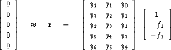 \begin{displaymath}
\left[ 
\begin{array}
{c}
 0 \\  
 0 \\  
 0 \\  
 0 \\  
 0...
 ...
\begin{array}
{c}
 1 \\  
 -f_1 \\  
 -f_2 \end{array} \right]\end{displaymath}