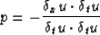 \begin{displaymath}
p = -\frac{\delta_x u \cdot \delta_t u}{\delta_t u \cdot \delta_t u}
 \end{displaymath}