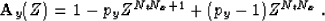 \begin{displaymath}
\bold{A}_y (Z) = 1 - p_y Z^{N_t N_x + 1} + (p_y - 1) Z^{N_t N_x}\;.\end{displaymath}