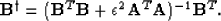 \begin{displaymath}
\bold B^{\dagger} = (\bold B^T \bold B + \epsilon^2 \bold A^T \bold A)^{-1} \bold B^T.
 \end{displaymath}