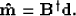 \begin{displaymath}
\bf \hat{m} = \bold B^{\dagger} d.
 \end{displaymath}