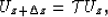 \begin{displaymath}
U_{z+\Delta z}= \mathcal TU_z,\end{displaymath}