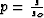 $p = \frac{s}{s_o}$