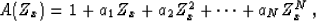 \begin{displaymath}
 A(Z_x) = 1 + a_1 Z_x + a_2 Z_x^2 + \cdots + a_N Z_x^N\;,\end{displaymath}