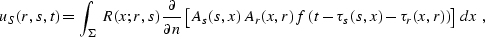 \begin{displaymath}
u_S(r,s,t) = 
\int_\Sigma\,R (x;r,s)\,{\partial \over {\part...
 ...r)\,
f\left(t- \tau_s(s,x) - \tau_r(x,r)\right)\right]\,
d x\;,\end{displaymath}