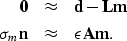 \begin{eqnarray}
\bf 0&\approx&\bf d- \bf L\bf m
\\ \sigma_m \bf n &\approx&\epsilon \bf A\bf m. \nonumber \end{eqnarray}