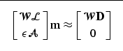 \begin{displaymath}
\fbox {$ \displaystyle \left [\mathcal W\mathcal L\atop\epsi...
 ...ht ] \bold m\approx \left [\mathcal W\bold D\atop0\right ] $}
 \end{displaymath}