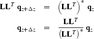\begin{eqnarray}
{\bf L} {\bf L}^T \; {\bf q}_{z+\Delta z} & = &
\left({\bf L} ...
... {\bf L}^T}{\left( {\bf L} {\bf
L}^T \right)^\ast} \; {\bf q}_{z}\end{eqnarray}