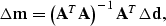 \begin{displaymath}
\Delta \mathbf{m}=\left(\mathbf{A}^T \mathbf{A} \right)^{-1} \mathbf{A}^T \Delta \mathbf{d}, \qquad\end{displaymath}