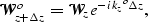 \begin{displaymath}
\mathcal W_{z+\Delta z}^o=\mathcal W_{z} e^{-i {\k_z}^o\Delta z},\end{displaymath}