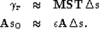 \begin{eqnarray}
\bf \gamma_r &\approx&\bf M \bf S \bf T_{} \bf \Delta s\\ \nonumber
\bf A\bf s_{0} &\approx&\epsilon \bf A\bf \Delta s.\end{eqnarray}