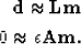 \begin{eqnarray}
{\bf d \approx Lm}
\\ 0 \approx \epsilon {\bf A m}. \nonumber\end{eqnarray}