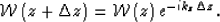 \begin{displaymath}
\mathcal W\left({z+\Delta z} \right)= \mathcal W\left(z \right)e^{-i \k_z\Delta z}.\end{displaymath}