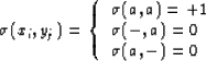 \begin{displaymath}
\sigma (x_i,y_j) = \left\{ \begin{array}
{llll}
 \sigma(a,a)...
 ...&\\  \sigma(-,a) = 0
&\\  \sigma(a,-) = 0
&\end{array} \right .\end{displaymath}