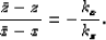 \begin{displaymath}
\frac{\bar{z}-z}{\bar{x}-x}=
-\frac{k_{x}}{k_z}.\end{displaymath}