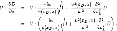 \begin{eqnarray}
U\cdot\overline{\frac{\partial D}{\partial z}}&=&
U\cdot\overl...
..._D,z)}{\omega^2}\frac{\partial^2}{\partial x_D^2}}\bar{D}
\right).\end{eqnarray}