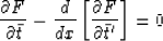 \begin{displaymath}
\frac{\partial F}{\partial \bar t} - \frac{d}{dx} \left[ \frac{\partial F}{\partial \bar t'}\right] = 0\end{displaymath}