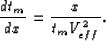 \begin{displaymath}
\frac{d t_m}{dx} = \frac{x}{t_m V_{eff}^2}.\end{displaymath}