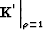 $\left .\Kop ^{'} \right\vert _{\rho=1}$