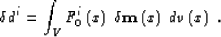 \begin{displaymath}
\delta d^i= \int_V F_0^i\lp \xx \rp\; \delta \mod\lp \xx \rp\; dv\lp \xx \rp\;.\end{displaymath}