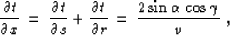\begin{displaymath}
{{\partial t} \over {\partial x}} \,=\, 
{{\partial t} \over...
 ...rtial r}} \,=\, 
{ {2 \sin{\alpha}\,\cos{\gamma}} \over {v}}\;,\end{displaymath}