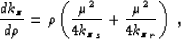 \begin{displaymath}
\frac{d \kzz}{d \rho} 
= \rho \lp \frac{\mu^2}{4{\kzz}_s} + 
 \frac{\mu^2}{4{\kzz}_r} \rp \;,\end{displaymath}