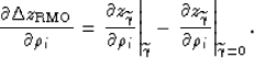 \begin{eqnarray}
\frac{\partial \Delta z_{\rm RMO}}{\partial \rho_{i}}
=
\left.
...
 ...{\gamma}}}{\partial \rho_{i}}
\right\vert _{\widetilde{\gamma}=0}.\end{eqnarray}