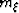 $m_{\xi}$