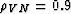 $\rho_V_H=0.9$