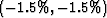 $\left(-3.0\%,+0.0\% \right)$