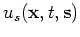 $ u_r(\bold x, t, \bold s)$