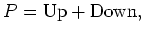 $\displaystyle Z = {\rm Up} - {\rm Down}.$