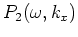 $\displaystyle P_1(\omega,k_x)$