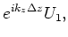 $\displaystyle \frac{P_2 - e^{i k_z \Delta z } P_1}{1 - e^{2 i k_z \Delta z }},$