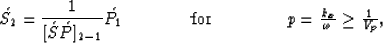 \begin{displaymath}
\acute{S_2} ={1 \over [ \acute{S} \acute{P} ]_{2-1}} \acute{...
 ...for \hspace{1.5cm}$p={k_x \over \omega} \geq {1 \over V_p}$}
 ,\end{displaymath}