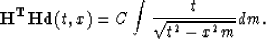 \begin{displaymath}
{\bf H^THd}(t,x)=C\int {t \over
\sqrt{t^2-x^2m}} dm.\end{displaymath}