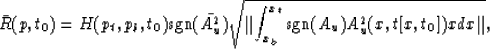 \begin{displaymath}
\bar{R}(p,t_0) = H(p_t,p_b,t_0) \mbox{sgn}(\bar{A^2_u})
\sqr...
 ...nt_{x_b}^{x_t} \mbox{sgn}(A_u) A^2_u(x,t[x,t_0]) x dx } \Vert},\end{displaymath}