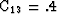 ${\hbox{\rm C}}_{13} = .4$