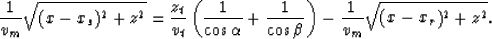 \begin{displaymath}
{1 \over v_m}\sqrt{(x-x_s)^2+z^2} = {z_t \over v_t}
\left({1...
 ...{1 \over \cos \beta}\right)
-{1 \over v_m}\sqrt{(x-x_r)^2+z^2}.\end{displaymath}