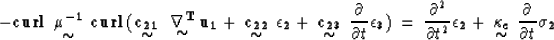 \begin{displaymath}
- {\rm \bf curl}~ \displaystyle \mathop{\mbox{${\bf \mu^{-1}...
 ...}}_{\mbox{$\sim$}} ~{\partial \over{\partial t}} {\bf \sigma_2}\end{displaymath}