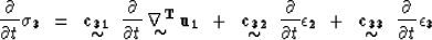 \begin{displaymath}
{\partial \over{\partial t}} {\bf \sigma_3} ~=~ \displaystyl...
 ...\mbox{$\sim$}} 
~{\partial \over{\partial t}} {\bf \epsilon_3 }\end{displaymath}