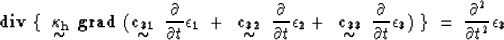 \begin{displaymath}
{\rm \bf div}~ \lbrace~ \displaystyle \mathop{\mbox{${\bf \k...
 ...)~\rbrace
~=~
{\partial^2 \over{\partial t^2}} {\bf \epsilon_3}\end{displaymath}