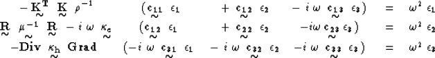\begin{displaymath}
\begin{array}
{c c c c c c c}
- \displaystyle \mathop{\mbox{...
 ... \epsilon_3} ) &
~= & ~\omega^2~{\bf \epsilon_3} \\ \end{array}\end{displaymath}