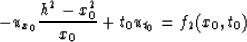 \begin{displaymath}
-{u_{x_0}}{{h^2-x_0^2} \over x_0}+t_0u_{t_0}={f_2}(x_0,t_0)\end{displaymath}