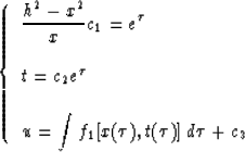 \begin{displaymath}
\left \{ \begin{array}
{l}
\displaystyle{{{h^2-x^2} \over {x...
 ...\int{f_1[x(\tau),t(\tau)]\:d\tau} + c_3}}\\ \end{array} \right.\end{displaymath}