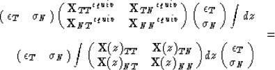 \begin{eqnarray}
\pmatrix{ {\epsilon}_{T} & {\sigma}_{N} \cr}
\pmatrix{ { {\bf X...
 ...z)}_{NN} \cr}
}dz
\pmatrix{ {\epsilon}_{T} \cr {\sigma}_{N} \cr} &\end{eqnarray}
